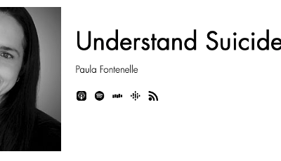 PODCAST: Understand Suicide with Paula Fontenelle Ep. 95 | He lost two sons within a year