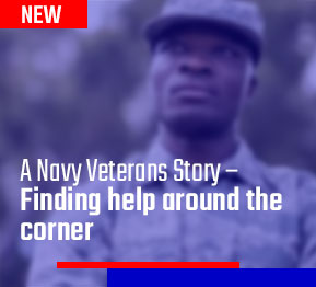 A Navy Veterans Story – Finding help around the corner