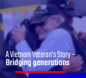 A Vietnam Veteran’s Story – Bridging generations